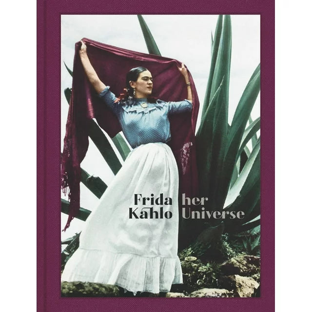 Frida Kahlo Her Universe