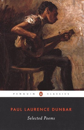 Paul Laurence Dunbar Selected Poems
