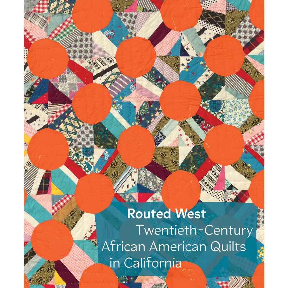 Routed West 20th-Century African American Quilts in California