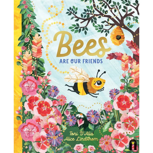 Book cover of 'Bees Are Our Friends' with a bee and floral design.