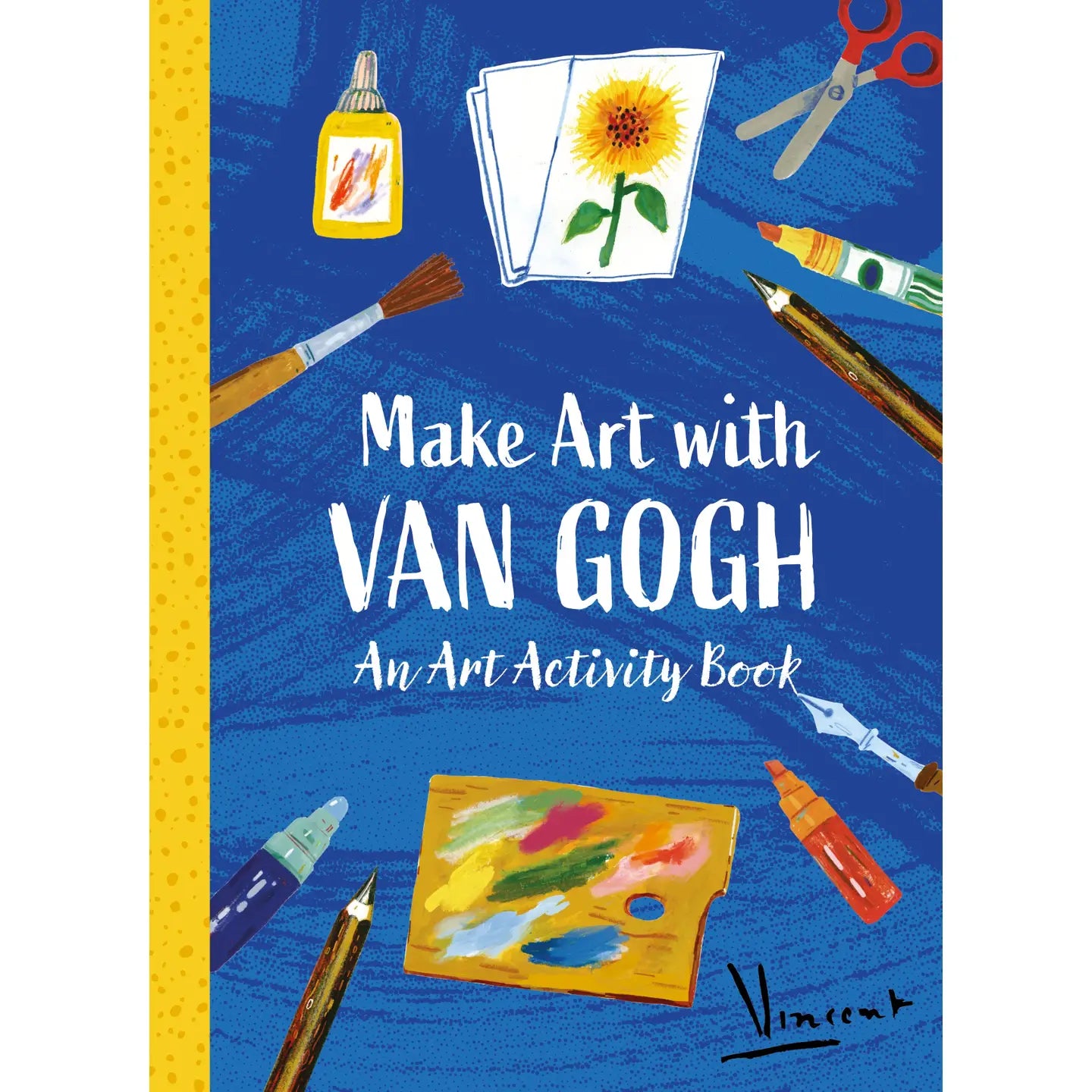 Book cover of 'Make Art with Van Gogh' featuring art supplies and Van Gogh's signature.
