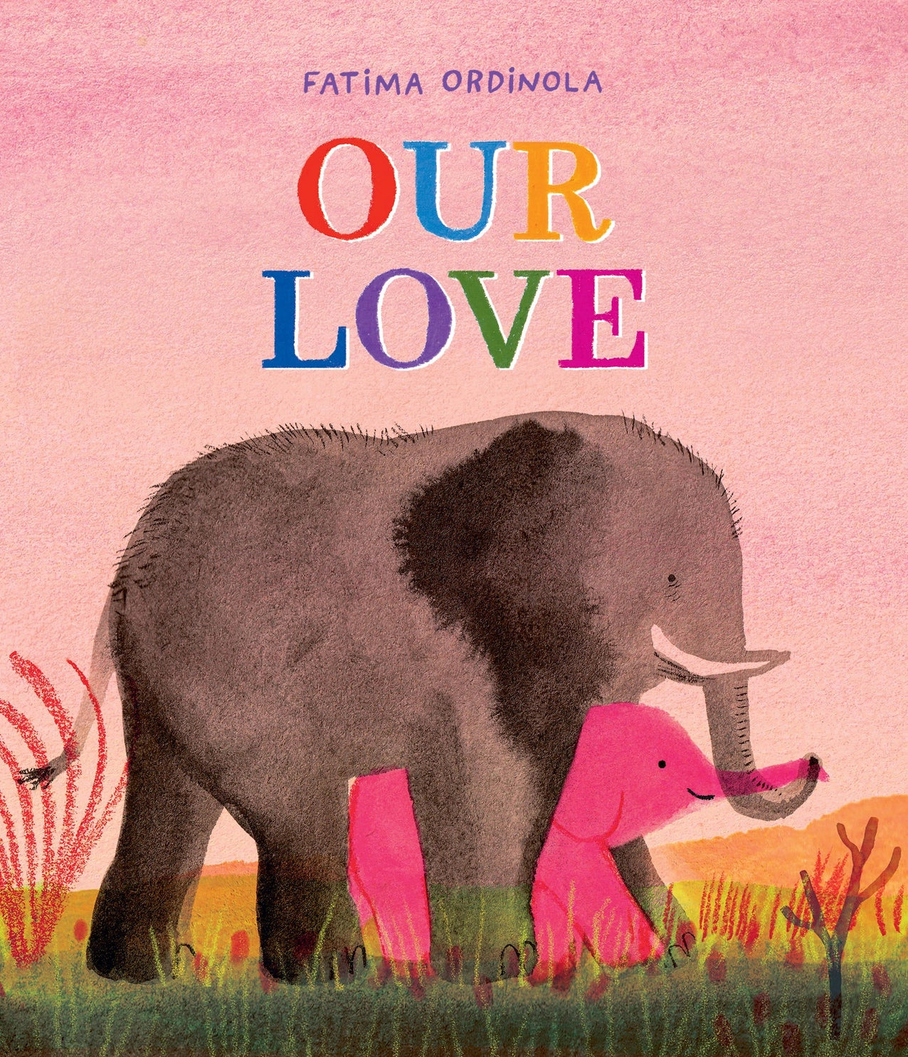 Book cover of 'Our Love' by Fatima Ordinola featuring two elephants on a pink background.